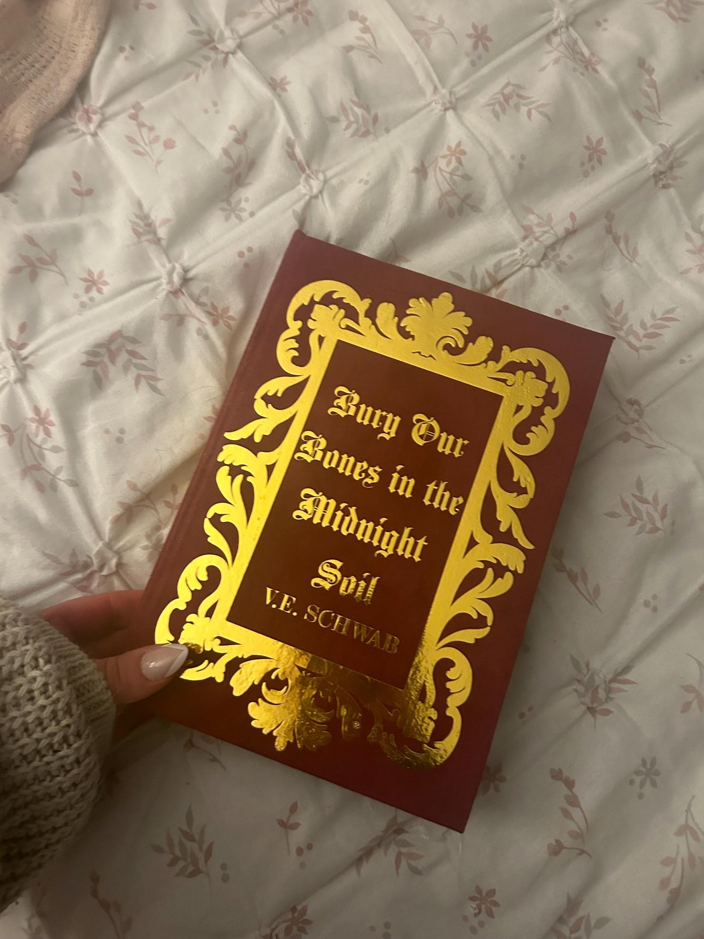 Bury Our Bones in the Midnight Soil by V.E. Schwab rebind