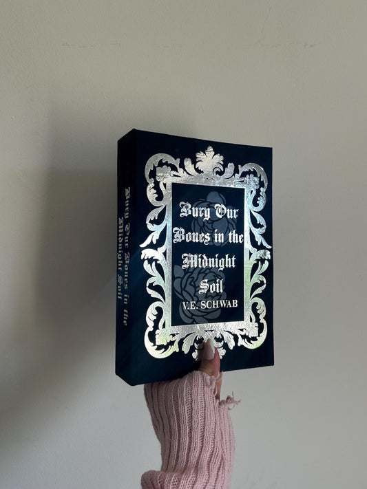 Bury Our Bones in the Midnight Soil by V.E. Schwab rebind