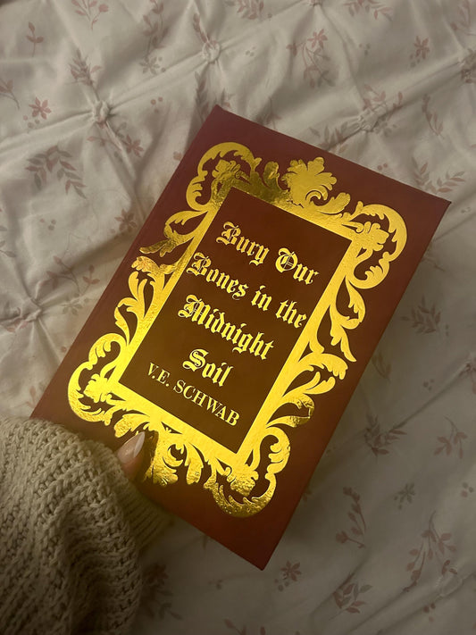 Bury Our Bones in the Midnight Soil by V.E. Schwab rebind